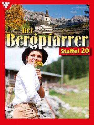 cover image of Der Bergpfarrer Staffel 20 – Heimatroman